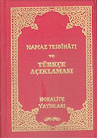 Namaz Tesbihatı ve Türkçe Açıklaması (Cep Boy)