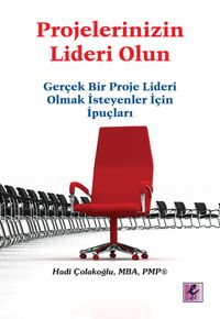 Projelerinizin Lideri Olun & Gerçek Bir Proje Lideri Olmak İsteyenler İçin İpuçları
