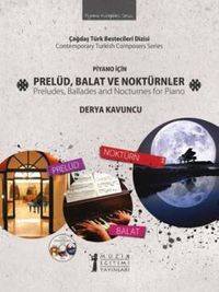 Piyano İçin Prelüd, Balat ve Noktürnler