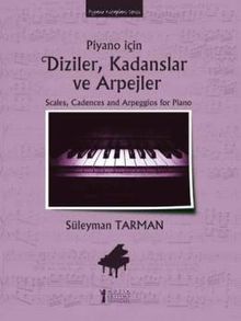 Piyano İçin Diziler, Kadanslar ve Arpejler