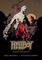 Hellboy - Yaşayan Ölüler Evi