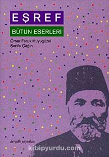 Eşref Bütün Eserleri - Bilinmeyen Yazar