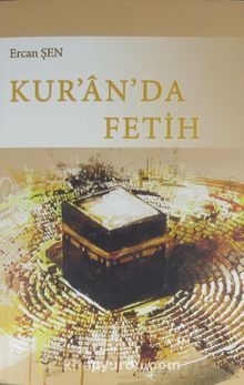 Kur'an'da Fetih - Ercan Şen