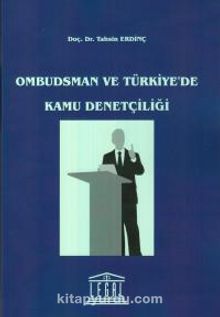Ombudsman ve Türkiye'de Kamu Denetçiliği - Tahsin Erdinç