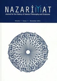 Nazariyat - Issue:1 Journal for the History of Islamic Philosophy and Sciences November 2014