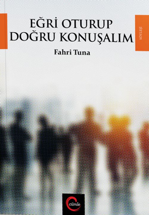Eğri Oturup Doğru Konuşalım