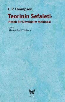 Teorinin Sefaleti & Hatalı Bir Devridaim Makinesi