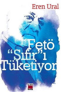 Fetö "Sıfır"ı Tüketiyor