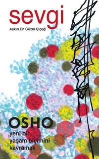 Sevgi / Aşkın En Güzel Çiçeği