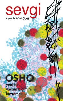 Sevgi / Aşkın En Güzel Çiçeği