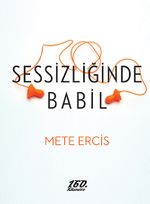 Sessizliğinde Babil