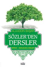 Sözler'den Dersler - I (Birinci - Dokuzuncu Sözler)