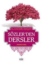 Sözler'den Dersler - II (Onuncu Söz)