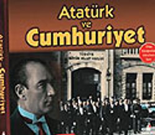 Atatürk ve Cumhuriyet
