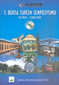 1. Bursa Turizm Sempozyumu/30 Eylül/2 Ekim 2005