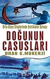 Doğunun Casusları/Orta Asya Steplerinde Entrikalar Savaşı
