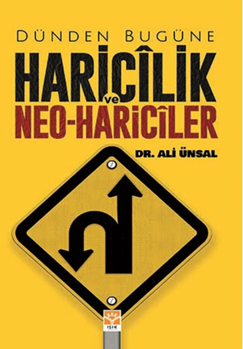 Dünden Bugüne Haricilik ve Neo-Hariciler