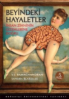 Beyindeki Hayaletler & İnsan Zihninin Gizemlerine Doğru