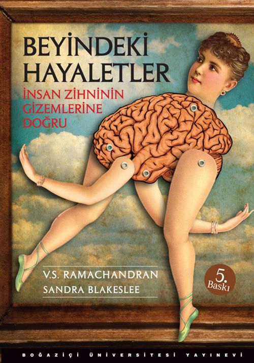 Beyindeki Hayaletler & İnsan Zihninin Gizemlerine Doğru