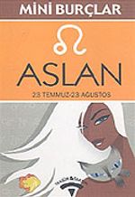 Aslan 23 Temmuz-23 Ağustos/Mini Burçlar