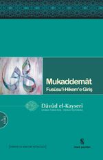 Mukaddemat & Fususu'l Hikem'e Giriş