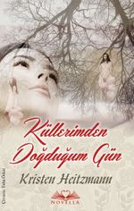 Küllerimden Doğduğum Gün