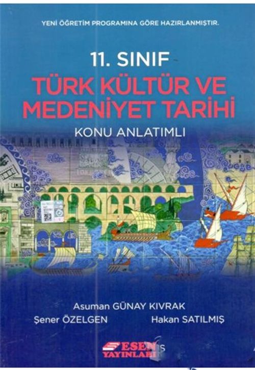 11. Sınıf Tarih Türk Kültür ve Medeniyet Tarihi Konu Anlatımlı 
