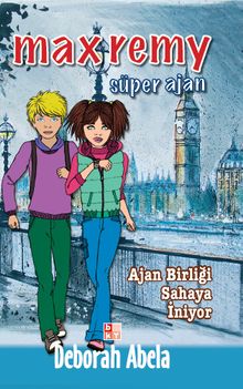 Max Remy Süper Ajan - Ajan Birliği Sahaya İniyor