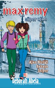 Max Remy Süper Ajan - Ajan Birliği Sahaya İniyor - Deborah Abela
