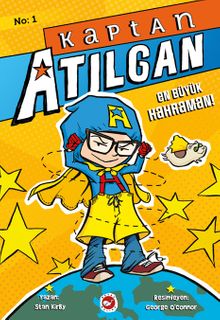 Kaptan Atılgan 1. Kitap / En Büyük Kahraman