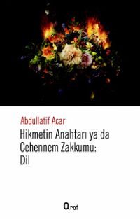 Hikmetin Anahtarı ya da Cehennem Zakkumu: Dil