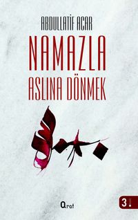 Namazla Aslına Dönmek