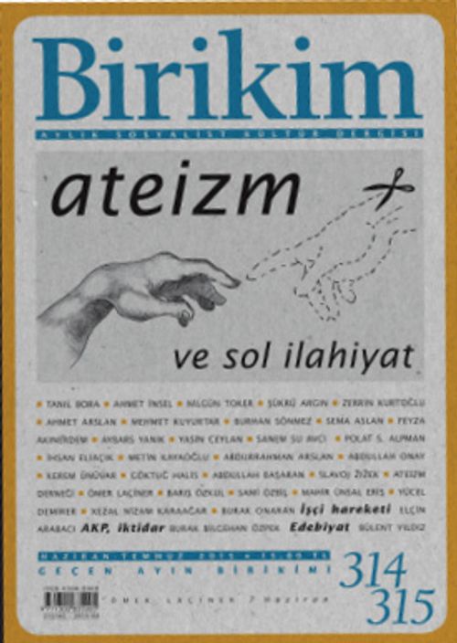 Birikim / Sayı:314-315 Haziran-Temmuz Yıl:2015 / Aylık Sosyalist Kültür Dergisi