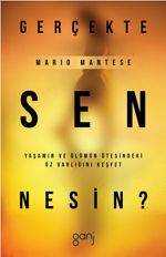 Gerçekte Sen Nesin?