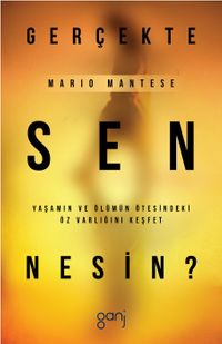 Gerçekte Sen Nesin?