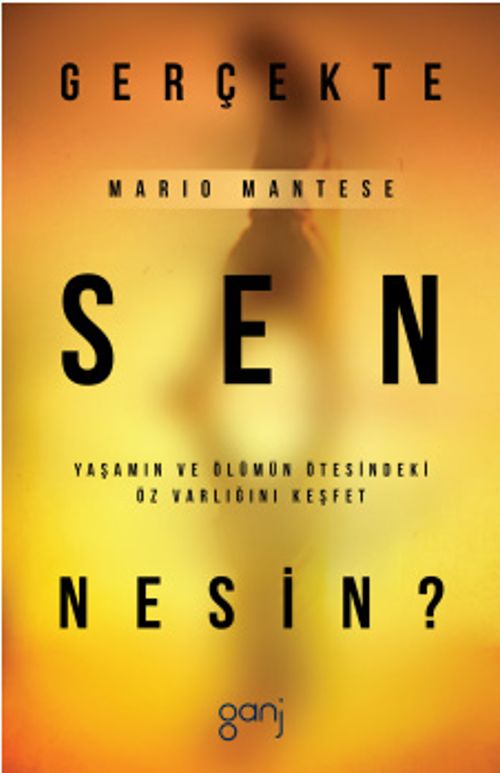Gerçekte Sen Nesin?