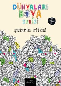 Dünyaları Boya Serisi / Şehrin Ritmi