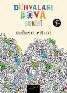 Dünyaları Boya Serisi / Şehrin Ritmi
