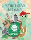 İstanbul’da Bir Gün / Kaplumbağa Battuta Günlükleri - 1