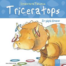 Dinozorlarla Tanışalım - Triceratops: En Güçlü Dinozor 