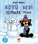 Kötü Kedi Isınmak İstiyor