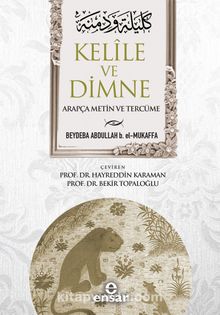 Kelile ve Dimne (Arapça Metin ve Tercüme) - Beydeba