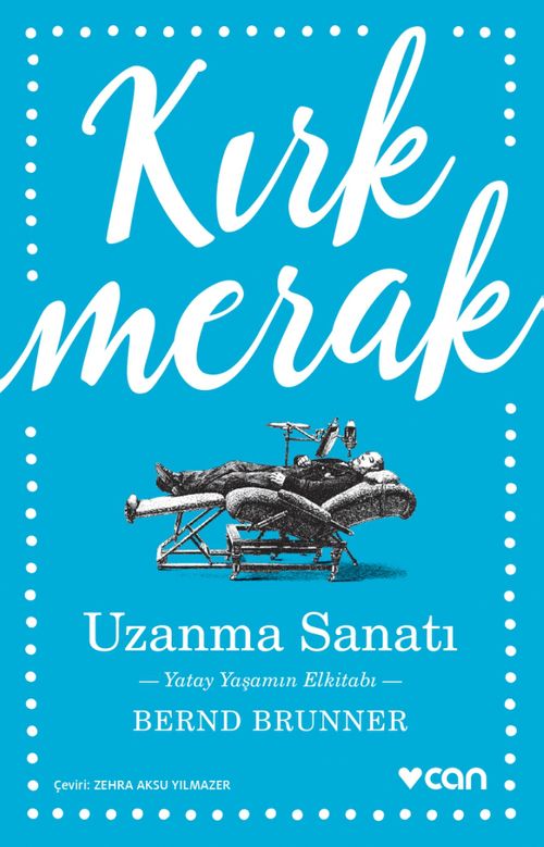 Uzanma Sanatı & Yatay Yaşamın Elkitabı