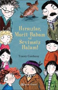 Hırsızlar, Mucit Babam ve Sevimsiz Halam!