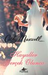 Hayaller Gerçek Olunca