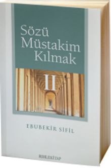 Sözü Müstakim Kılmak 2