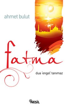 Fatma & Dua Engel Tanımaz