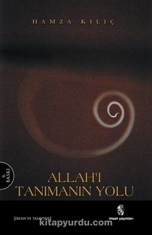Allah'ı Tanımanın Yolu - Hamza Kılıç
