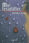 Mor Tesadüfler