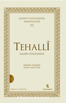 Tehalli & Kalbin Süslenmesi / Manevi İlerlemenin Merhaleleri III - Kerim Hakiki